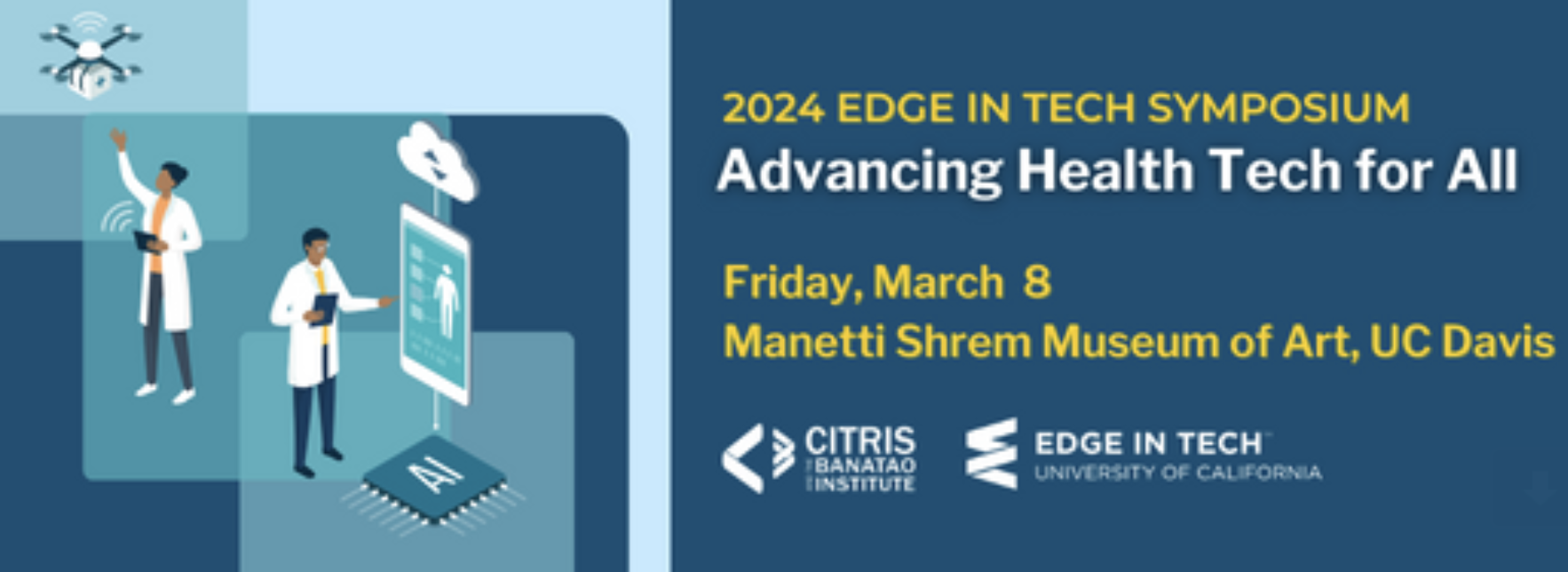 CITRIS and the Banatao Institute 2024 EDGE in Tech Symposium: Advancing Health Tech for All